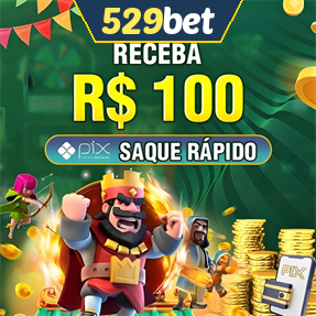 529bet Ganhe R$ 100,00 Gratis